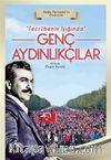 Tecrübenin Işığında Genç Aydınlıkçılar