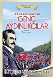 Tecrübenin Işığında Genç Aydınlıkçılar