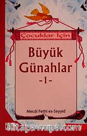 Çocuklar İçin Büyük Günahlar -1
