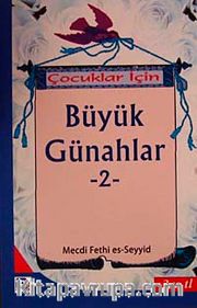 Çocuklar İçin Büyük Günahlar -2