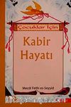 Çocuklar İçin Kabir Hayatı