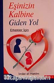 Eşinizin Kalbine Giden Yol - Erkekler İçin