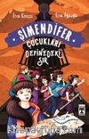 Definedeki Sır / Şimendifer Çocukları