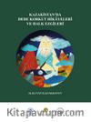 Kazakistan’da Dede Korkut Hikayeleri Ve Halk Ezgileri