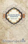 Balkanlar'da Tasavvuf