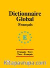 Dictionnaire Global / Français-Ture  Ture-Français / Fransızca Cep Sözlük
