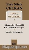Kimsenin Ölmediği Bir Günün Ertesiydi - Nerde Kalmıştık / Toplu Oyunları -1