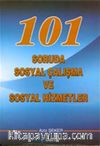101 Soruda Sosyal Çalışma ve Sosyal Hizmetler