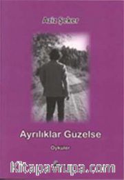 Ayrılık Güzelse