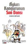 Aykırı Kangurunun Son Dansı