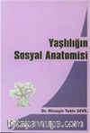 Yaşlılığın Sosyal Anatomisi