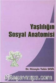 Yaşlılığın Sosyal Anatomisi