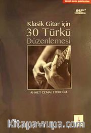 Klasik Gitar İçin 30 Türkü Düzenlemesi (Mp3 Audio CD İlaveli)