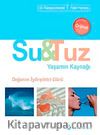 Su - Tuz & Yaşamın Kaynağı