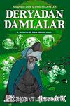Deryadan Damlalar & Mesneviden Seçme Hikayeler