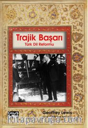 Trajik Başarı: Türk Dil Reformu