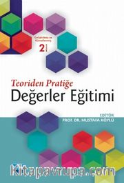 Teoriden Pratiğe Değerler Eğitimi