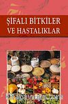 Şifalı Bitkiler ve Hastalıklar
