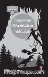 Dünya’nın Merkezine Yolculuk