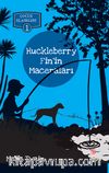 Huckleberry Fin’ in Maceraları