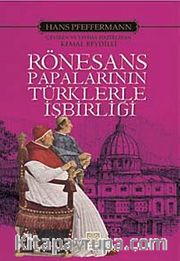 Rönesans Papalarının Türklerle İşbirliği