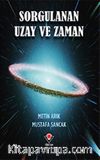 Sorgulanan Uzay ve Zaman