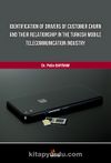 Identification Of Drivers Of Customer Churn And Theır Relationship In The Turkish Mobile Telecommunıcation Industry