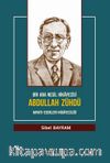 Bir Ara Nesil Hikayecisi Abdullah Zühdü & Hayatı-Eserleri-Hikayeciliği
