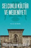 Selçuklu Kültür ve Medeniyeti