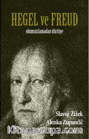 Hegel Ve Freud <br /> Olumsuzlamadan Dürtüye