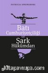Batı Cumhuriyetçiliği ve Şark Hükümdarı