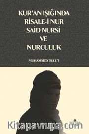 Kur'an Işığında Risale-i Nur, Said Nursi ve Nurculuk