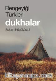 Rengeyiği Türkleri: Dukhalar