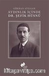 Aydınlık İçinde Dr. Şefik Hüsnü