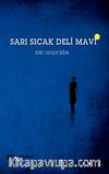 Sarı Sıcak Deli Mavi
