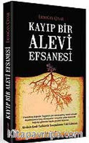 Kayıp Bir Alevi Efsanesi