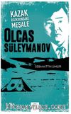 Kazak Bozkırındaki Meşale Olcas Süleymanov