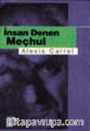 İnsan Denen Meçhul