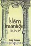 İslam İnsanlığın Ruhu