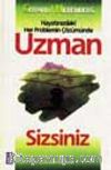Uzman Sizsiniz