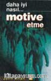 Motive Etme
