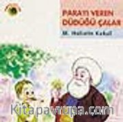 Parayı Veren Düdüğü Çalar