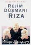 Rejim Düşmanı Rıza