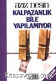 Kalpazanlık Bile Yapılamıyor