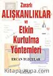 Zararlı Alışkanlıklar Ve Etkin Kurtulma Yöntemleri