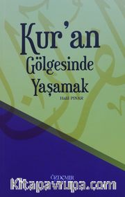 Kuran Gölgesinde Yaşamak