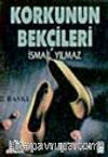 Korkunun Bekçileri