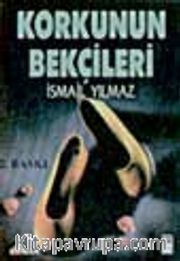 Korkunun Bekçileri