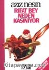 Rıfat Bey Neden Kaşınıyor?