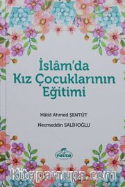 İslam’da Kız Çocuklarının Eğitimi